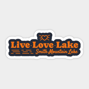 Smith Mountain Lake - Live, Love, Lake Sticker